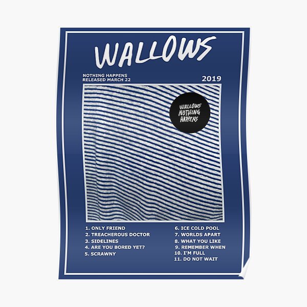 Wallows Nothing Happens Poster Poster