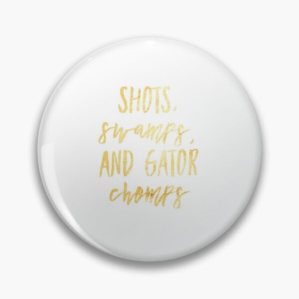 Item preview, Shots, Swamps, and Gator Chomps (gold) designed and sold by swampmami.