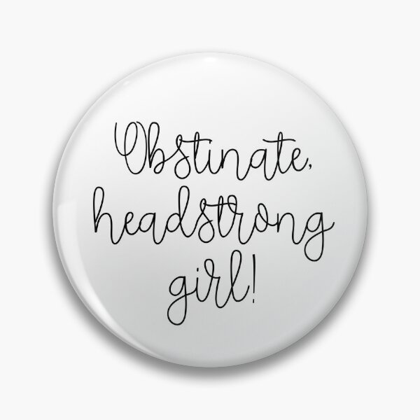 Item preview, Obstinate headstrong girl designed and sold by TheLemonBox.