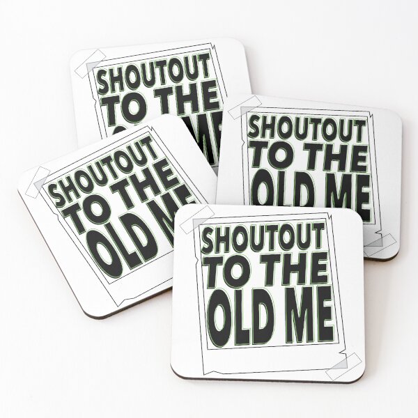 Item preview, Shoutout To The Old Me designed and sold by NaurinDin.