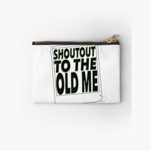 Item preview, Shoutout To The Old Me designed and sold by NaurinDin.