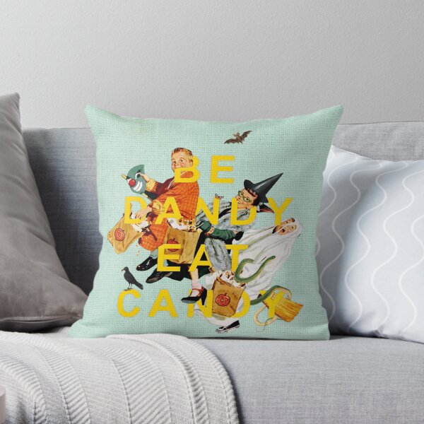 Be Dandy Eat Candy Throw Pillow