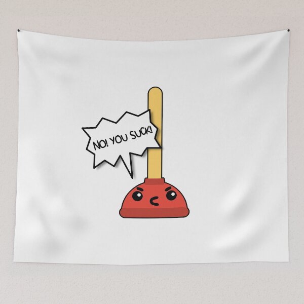 Item preview, Angry Toilet Plunger "NO! You Suck!" designed and sold by dennieb.