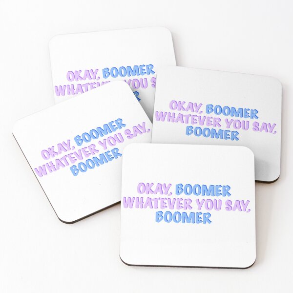 Item preview, Okay, Boomer. Whatever You Say, Boomer.  designed and sold by ashwebs.