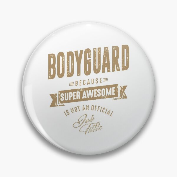 Item preview, Bodyguard - Funny Job and Hobby designed and sold by RafaelLopezz.