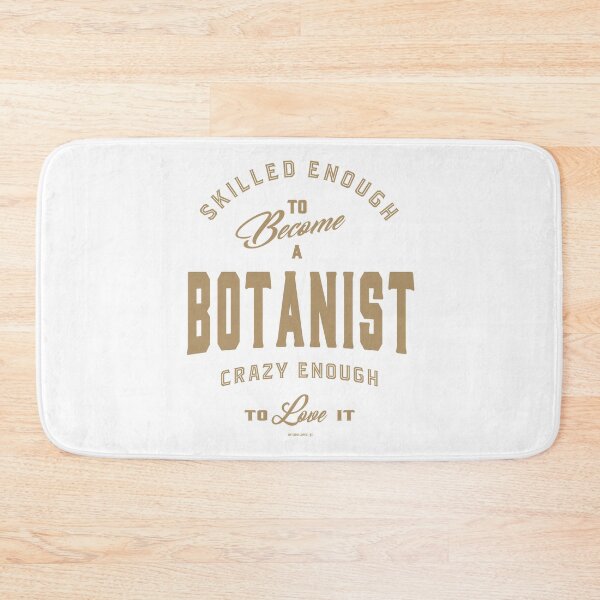 Item preview, Botanist - Funny Job and Hobby designed and sold by RafaelLopezz.