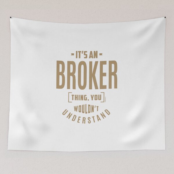 Item preview, Broker - Funny Job and Hobby designed and sold by RafaelLopezz.
