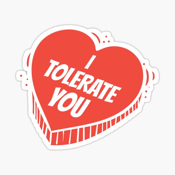 Item preview, I Tolerate You Funny Anti Valentine's Day Gift designed and sold by haselshirt.