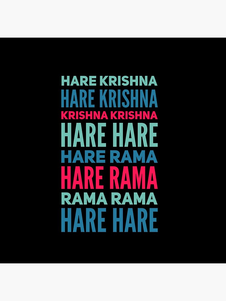 HARE KRISHNA HARE KRISHNA, KRISHNA KRISHNA HARE HARE, HARE RAMA HARE RAMA, RAMA  HARE HARE 