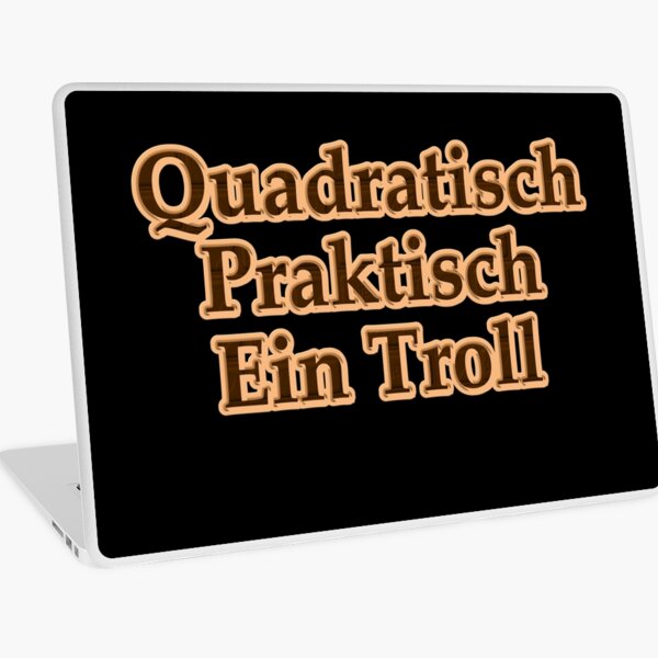 Quadratisch, Praktisch ein Troll Laptop Folie
