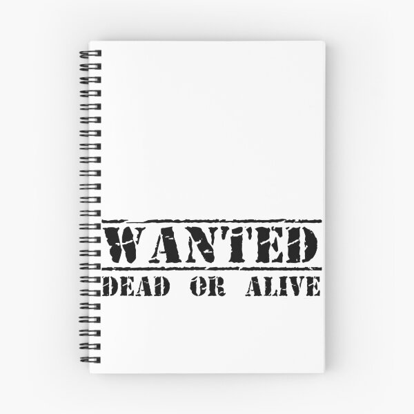Item preview, Wanted Dead or Alive designed and sold by Dilo91.