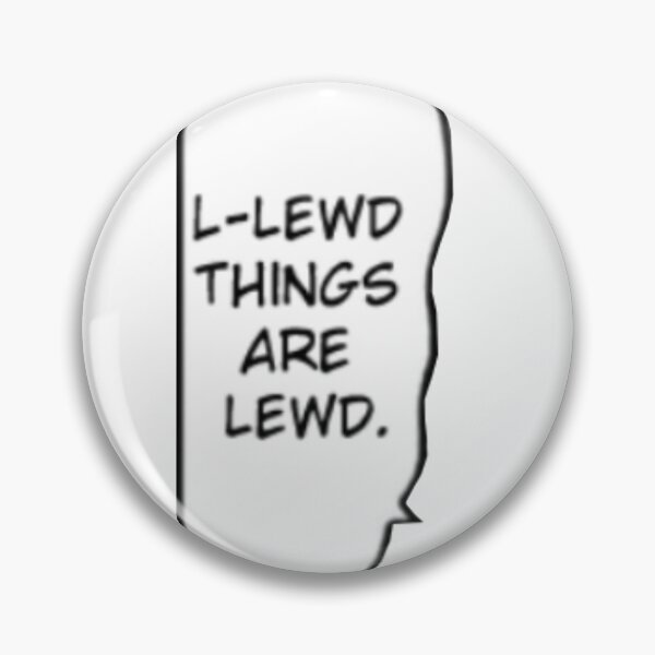 Artikelvorschau, Lewd Dinge sind Lewd entworfen und verkauft von Danknesshazard.