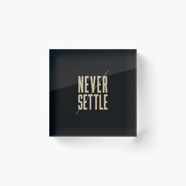 Item preview, Never Settle  designed and sold by granimatedesign.