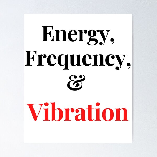Item preview, Energy, Frequency, & Vibration designed and sold by Danyell369.