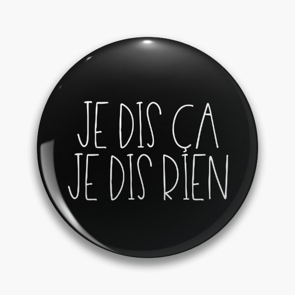 Item preview, Je dis ça je dis rien designed and sold by TheLemonBox.