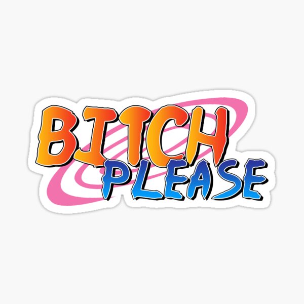 Chienne s'il vous plaît Sticker