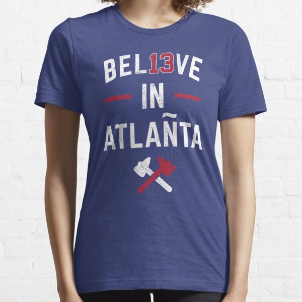 BEL13VE in Atlanta T-shirt Ronald Acuna Jr & Braves Inspired 