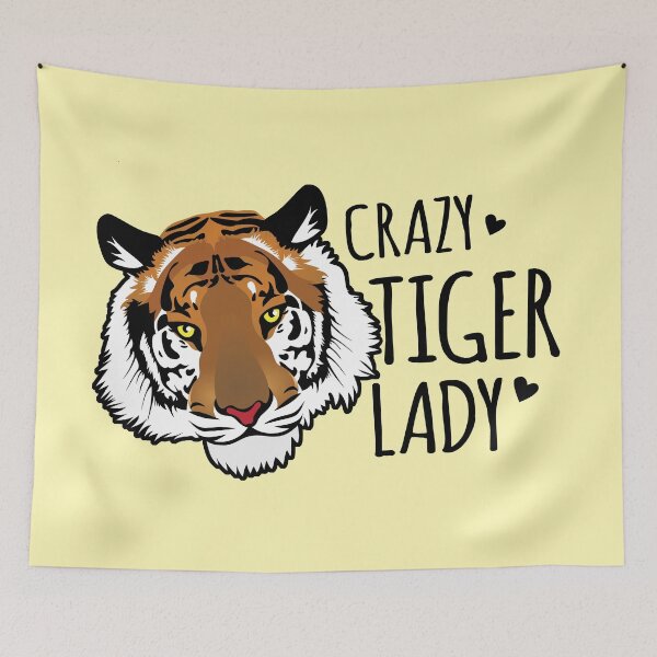 Item preview, Crazy tiger lady (black text) designed and sold by jazzydevil.