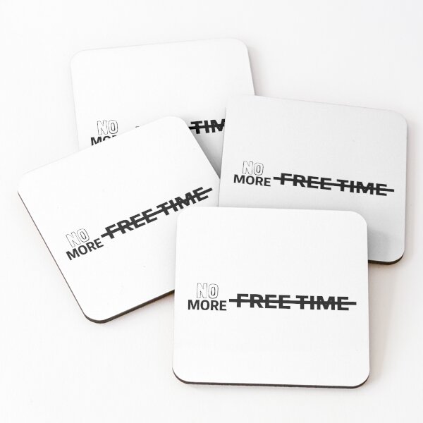 Item preview, NO MORE FREE TIME designed and sold by crackheadruelx.