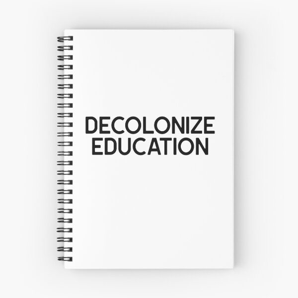 Item preview, Decolonize Education designed and sold by ElevenFlowers.