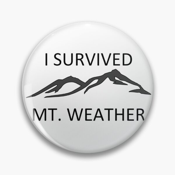 Item preview, I survived Mount Weather designed and sold by wishingrain.