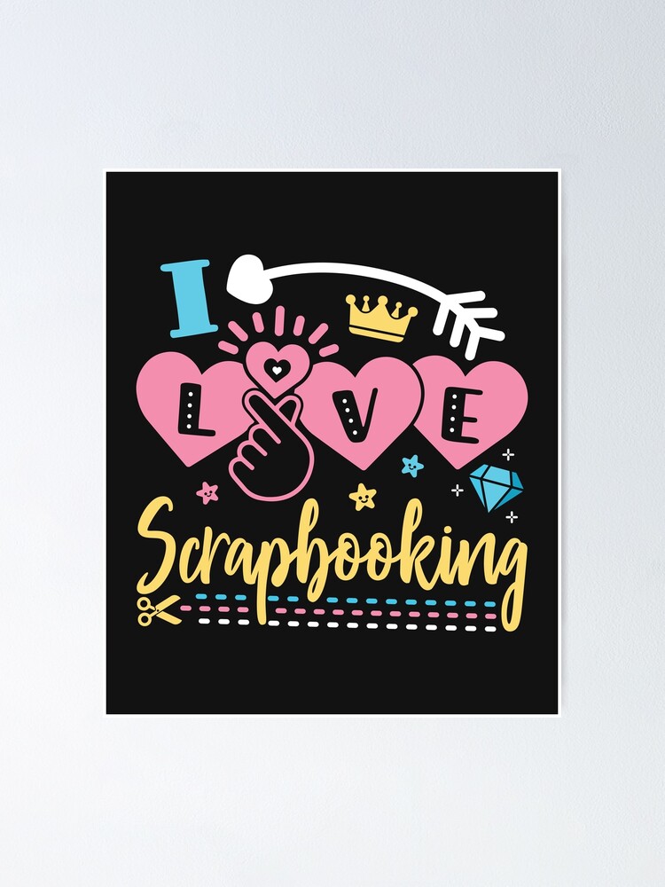 I Love Scrapbooking Sticker for Sale by jaygo