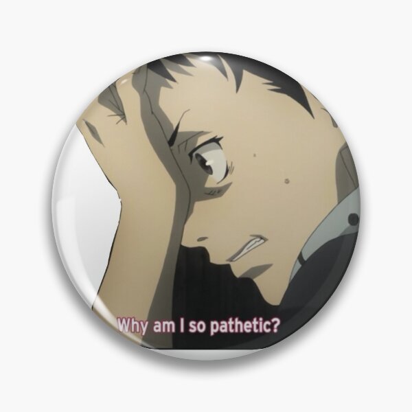 Item preview, why? 'pathetic' designed and sold by Danknesshazard.