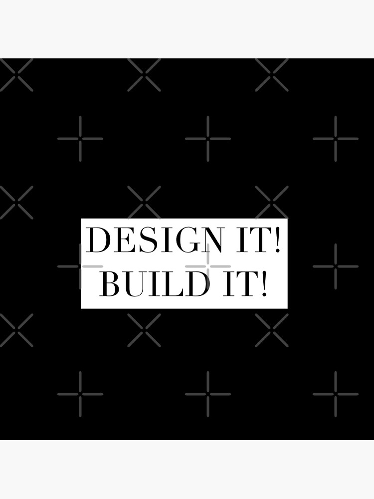 Design It! Build It! by Lehonani