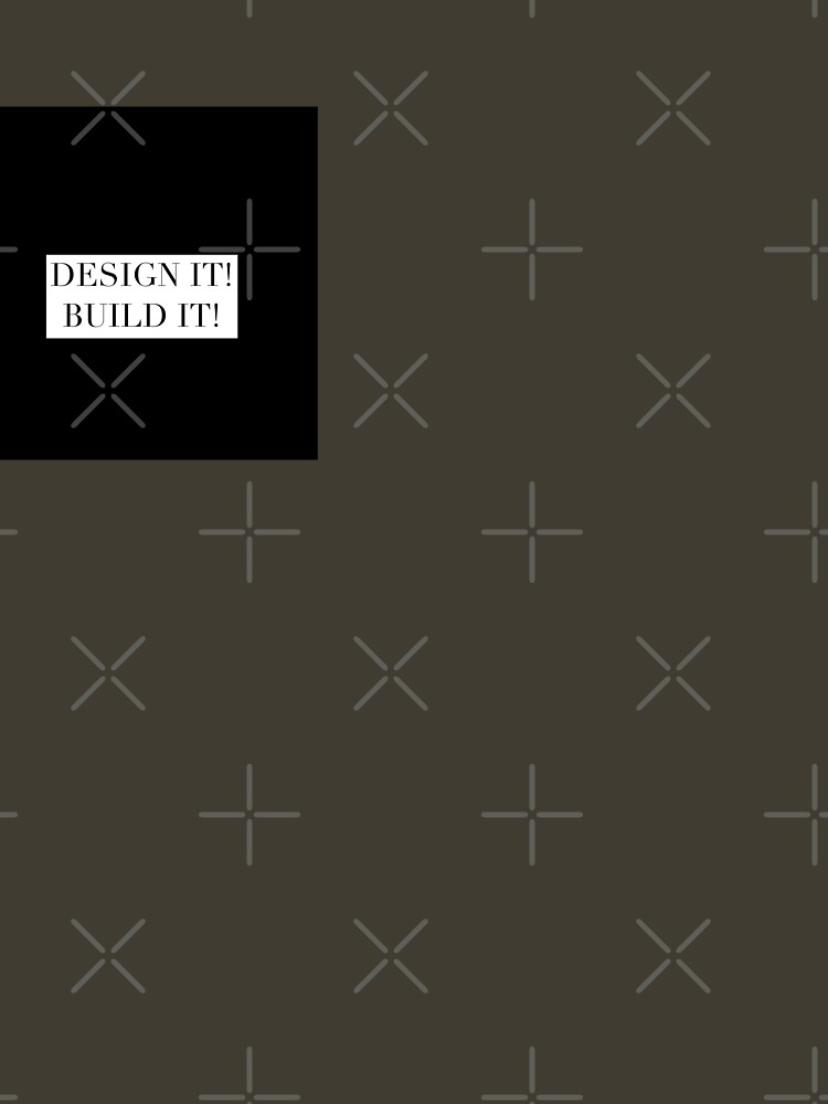 Design It! Build It! by Lehonani