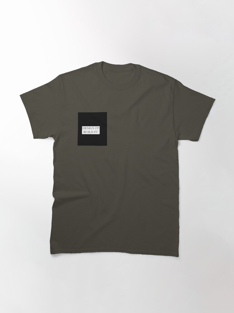 Alternate view of Design It! Build It! Classic T-Shirt