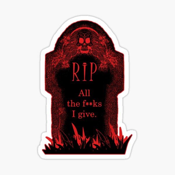 RIP to all the F Sticker