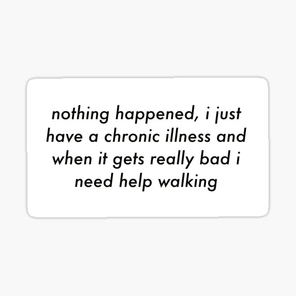 Chronic Illness - Cane Sticker
