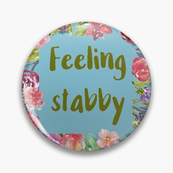 Item preview, Feeling Stabby designed and sold by chicalookate.