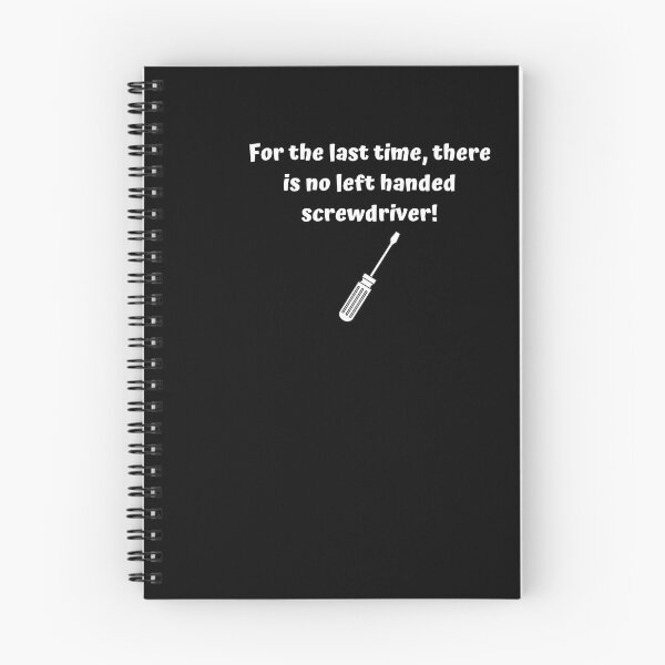 Item preview, Left handed screwdriver-Sarcastic quote design designed and sold by goodguy53.