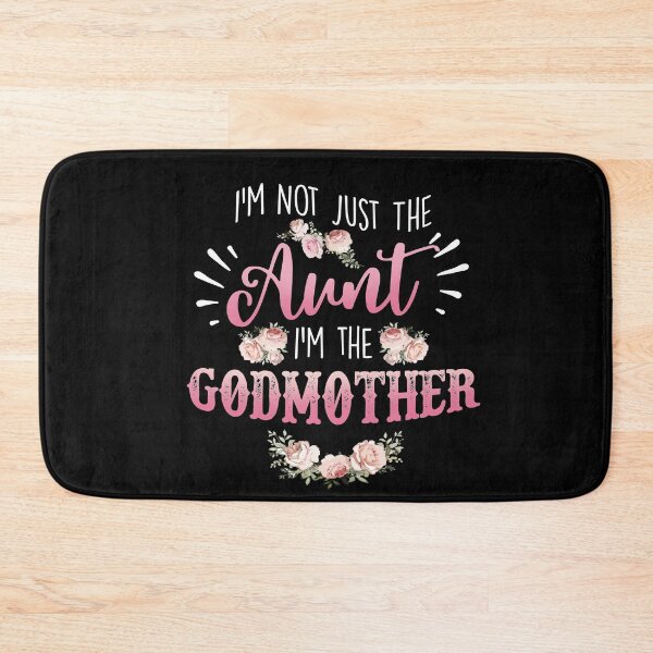 Item preview, I'm Not Just the Aunt I'm the Godmother - Funny Auntie designed and sold by Dressed For  Duty.