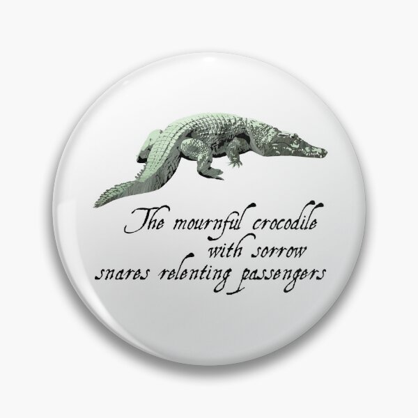 Item preview, Crocodile - Shakespeare Quote - Laudea Martin designed and sold by Laudea Martin.