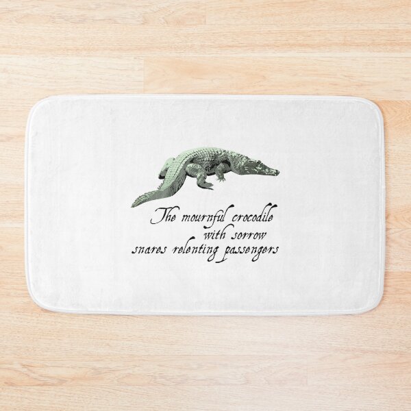 Item preview, Crocodile - Shakespeare Quote - Laudea Martin designed and sold by Laudea Martin.