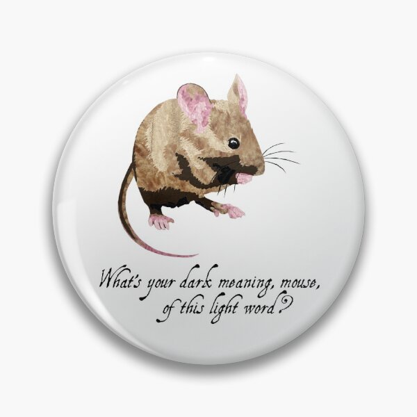 Item preview, Mouse - Shakespeare Quote - Laudea Martin designed and sold by Laudea Martin.