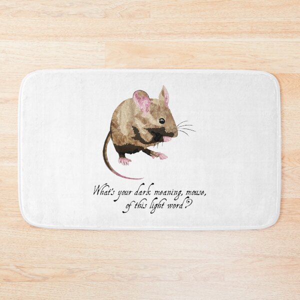 Item preview, Mouse - Shakespeare Quote - Laudea Martin designed and sold by Laudea Martin.