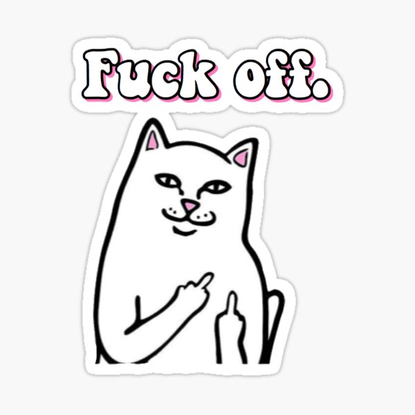 Fuck Off sticker Sticker