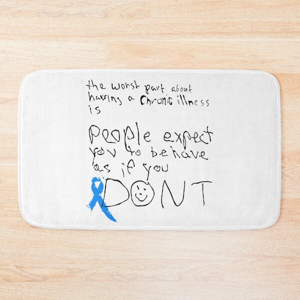 Item preview, Chronic Illness Awareness: "The worst part..." designed and sold by spoonie-species.