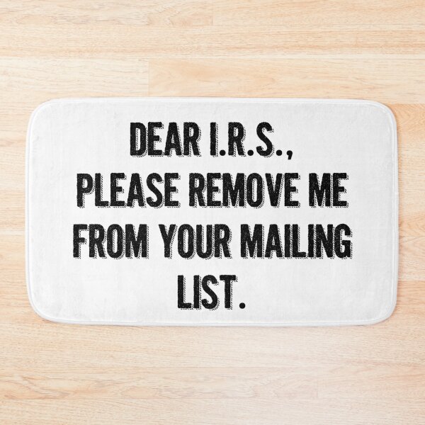 Item preview, Please Remove Me From Your Mailing List designed and sold by thewishdesigns.