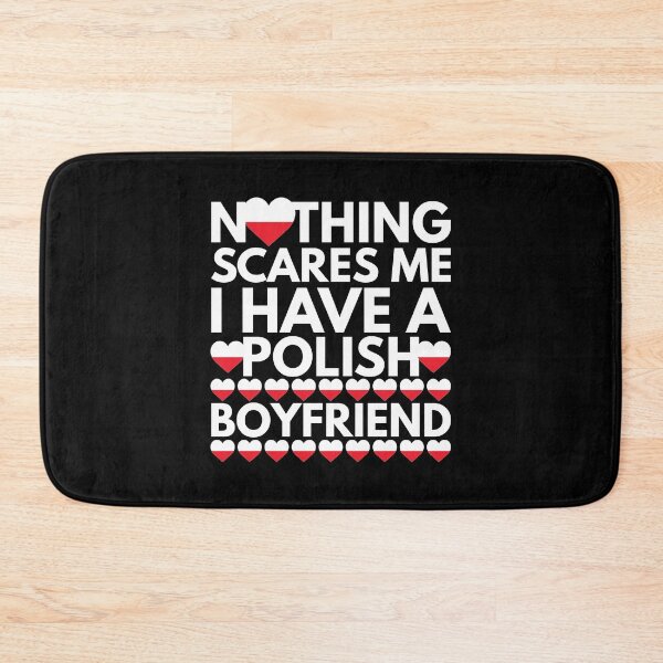 Item preview, Nothing Scares Me, I have a Polish Boyfriend designed and sold by HelloFromAja.
