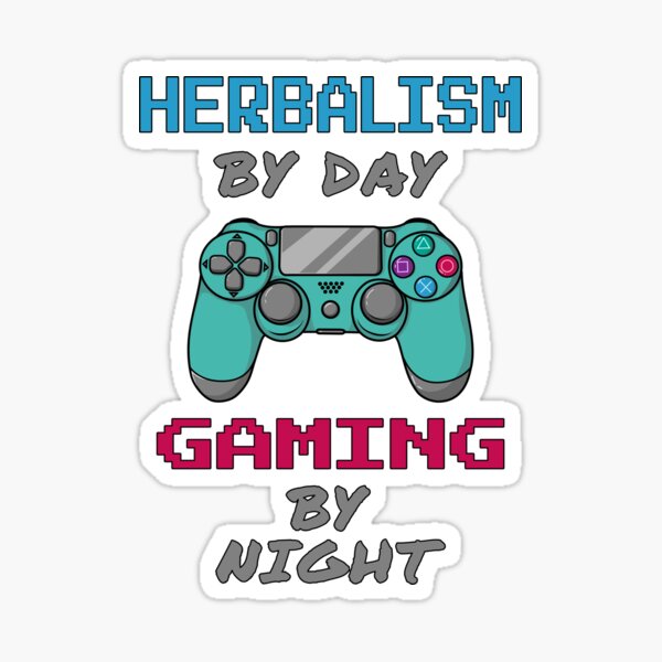 Herbalism By Day Gaming By Night Sticker