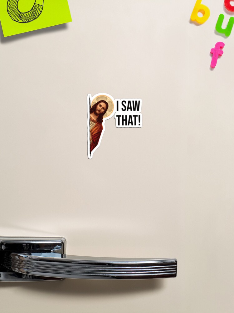 Thumbnail 1 of 3, Magnet, Jesus Meme I Saw That designed and sold by Beltschazar.