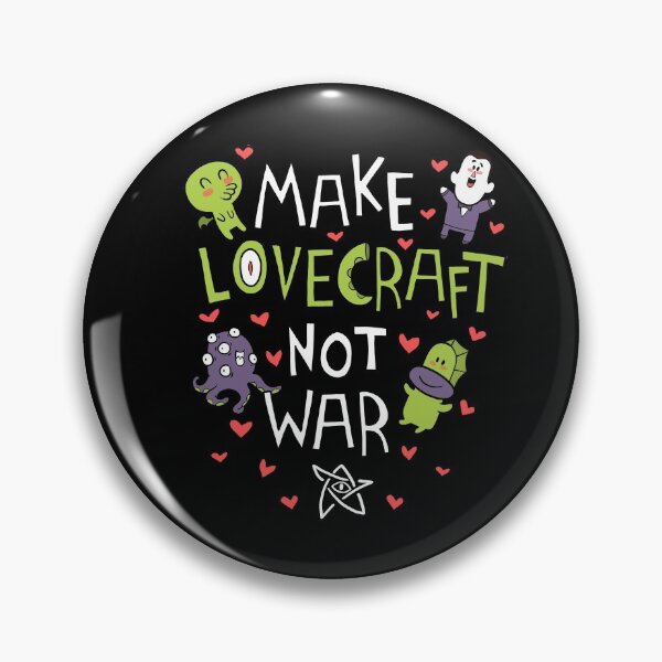 Item preview, Make Lovecraft, Not War designed and sold by Queenmob.
