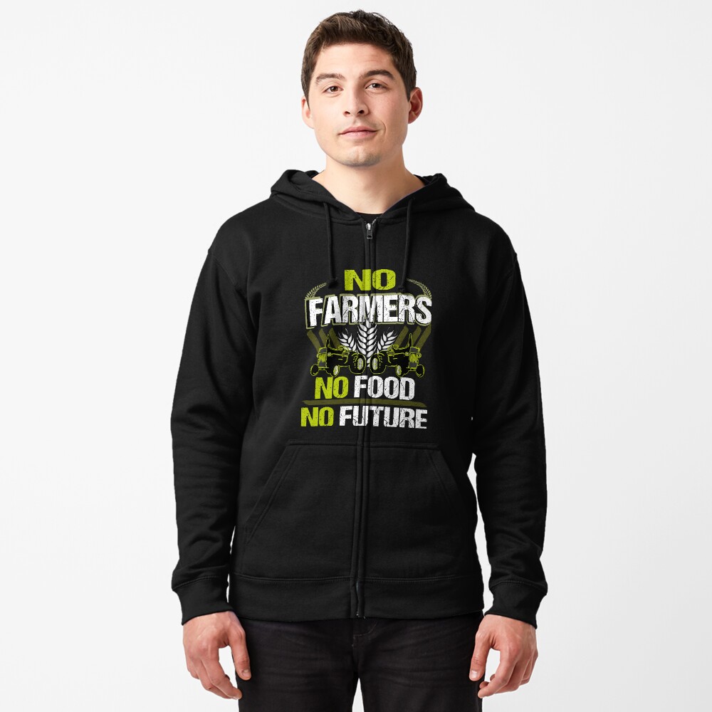 Custom No Farmers No Food Farmer Farming Farm Owner Gifts Men Women Zipper  Hoodie By Cm-arts - Artistshot