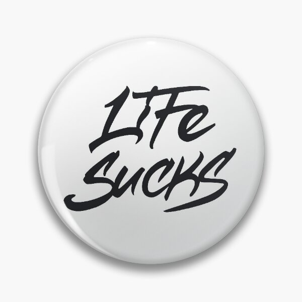 Item preview, Life Sucks designed and sold by Zagach Letters.