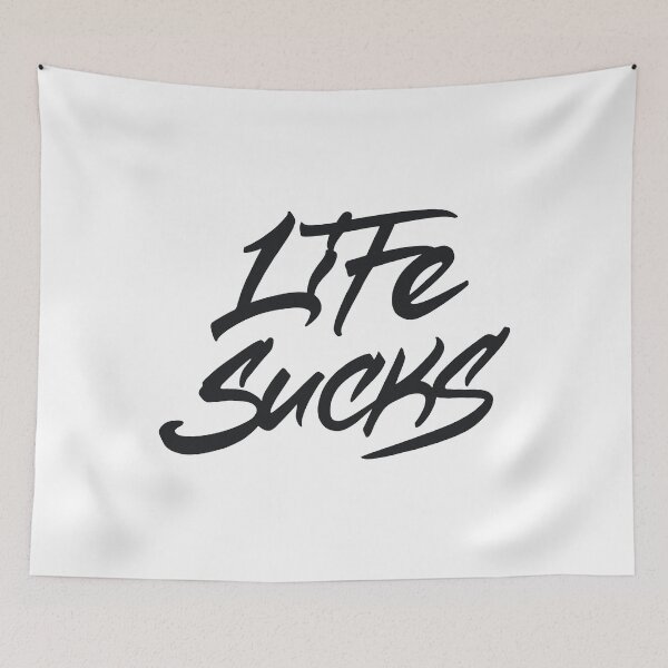 Item preview, Life Sucks designed and sold by Zagach Letters.