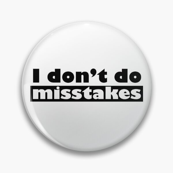 Item preview, Irony I Don't Do Mistakes designed and sold by NorseTech.